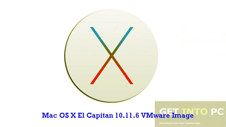 mac os x el capitan 10.11.6 15g31 image for vmware